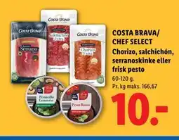 Lidl COSTA BRAVA/ CHEF SELECT Chorizo, salchichón, serranoskinke eller frisk pesto tilbud