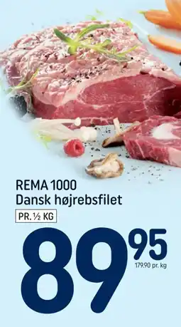 REMA 1000 REMA 1000 Dansk højrebsfilet tilbud