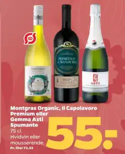 Netto Montgras Organic, Il Capolavoro Premium eller Gemma Asti Spumante tilbud