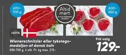 Bilka Wienerschnitzler eller tykstegs-medaljon af dansk kalv tilbud
