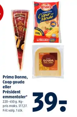 Coop 365 Prima Donna, Coop gouda eller Président emmentaler* tilbud