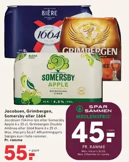 SPAR Jacobsen, Grimbergen, Somersby eller 1664 tilbud
