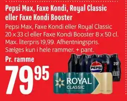 Min Købmand Pepsi Max, Faxe Kondi, Royal Classic eller Faxe Kondi Booster tilbud