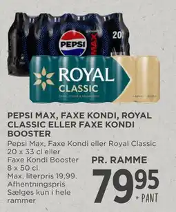 MENY PEPSI MAX, FAXE KONDI, ROYAL CLASSIC ELLER FAXE KONDI BOOSTER tilbud