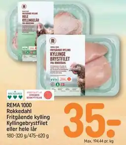 REMA 1000 REMA 1000 Rokkedahl Fritgående kylling Kyllingebrystfilet eller hele lår tilbud