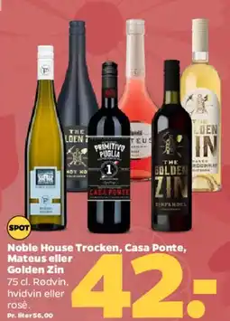 Netto Noble House, Casa Ponte, Mateus eller Golden Zin tilbud