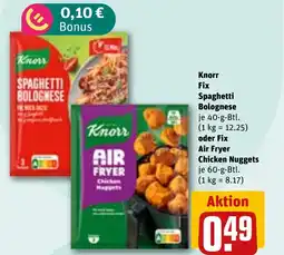 REWE DE Knorr Fix Spaghetti Bolognese oder Fix Air Fryer Chicken Nuggets tilbud