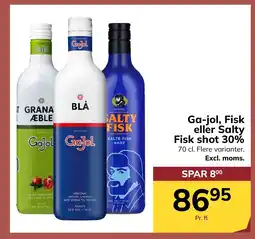 Dagrofa S-Engros Ga-jol, Fisk eller Salty Fisk shot 30% tilbud