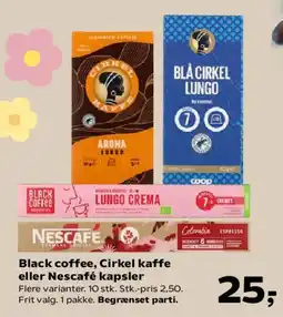 Kvickly Black coffee, Cirkel kaffe eller Nescafé kapsler tilbud