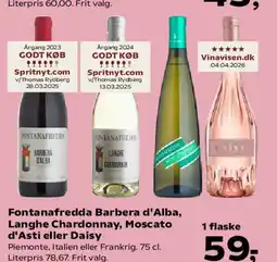 Kvickly Fontanafredda Barbera d'Alba, Langhe Chardonnay, Moscato d'Asti eller Daisy tilbud