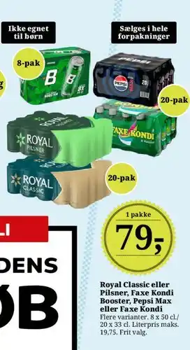 Dagli'Brugsen Royal Classic eller Pilsner Faxe Kondi Booster Pepsi Max eller Faxe Kondi tilbud