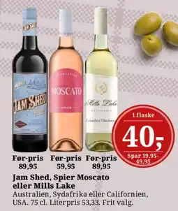 Dagli'Brugsen Jam Shed, Spier Moscato eller Mills Lake tilbud