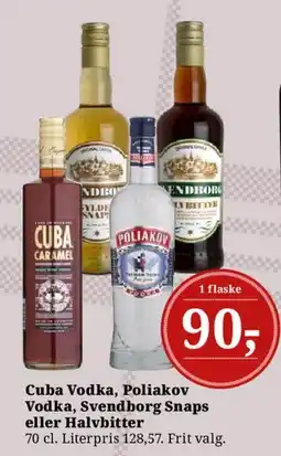 Dagli'Brugsen Cuba Vodka / Poliakov Vodka / Svendborg Snaps / Halvbitter tilbud