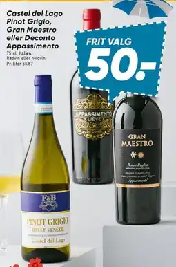 Bilka Castel del Lago Pinot Grigio / Gran Maestro eller Deconto Appassimento tilbud