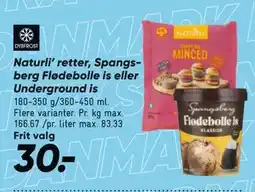 Bilka Naturli’ retter, Spangsberg Flødebolle is eller Underground is tilbud