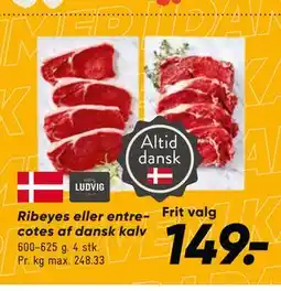 Bilka Ribeyes eller entrecotes af dansk kalv tilbud