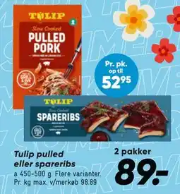 Bilka Tulip pulled eller spareribs tilbud