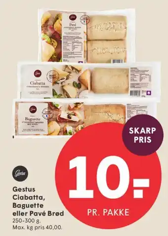SPAR Gestus Ciabatta, Baguette eller Pavé Brød tilbud