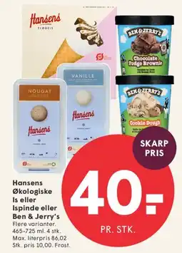 SPAR Hansens Økologiske Is / Ispinde eller Ben & Jerry's tilbud