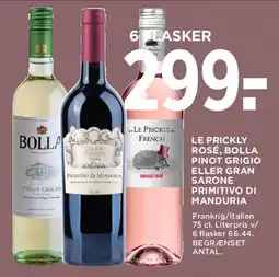 MENY 6 flasker - udvalg (Bolla / Le Prickly / Gran Sarone Primitivo di Manduria) tilbud