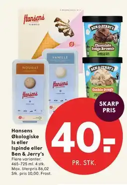 SPAR Hansens Økologiske Is eller Ispinde eller Ben & Jerry’s tilbud