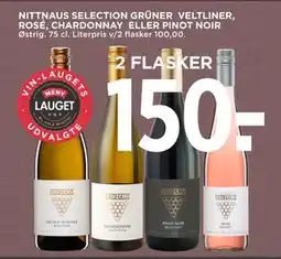 MENY NITTNAUS SELECTION GRÜNER VELTLINER, ROSÉ, CHARDONNAY ELLER PINOT NOIR tilbud