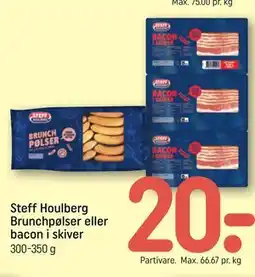 REMA 1000 Steff Houlberg Brunchpølser eller bacon i skiver tilbud