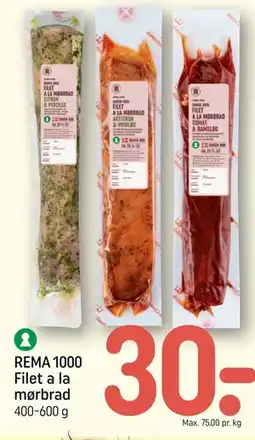 REMA 1000 REMA 1000 Filet a la mørbrad tilbud
