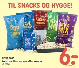 REMA 1000 REMA 1000 Popcorn, flæskesvær eller snacks tilbud