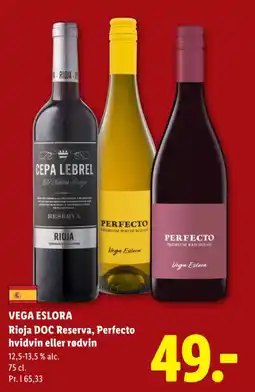 Lidl VEGA ESLORA Rioja DOC Reserva, Perfecto hvidvin eller rødvin tilbud