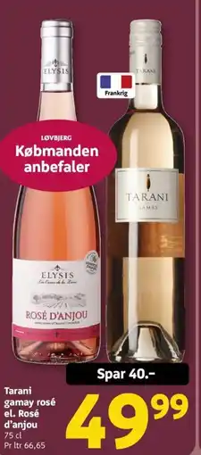 Løvbjerg Tarani gamay rosé el. Rosé d'anjou tilbud