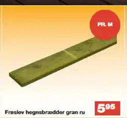 Bauhaus Frøslev hegnsbrædder gran ru tilbud