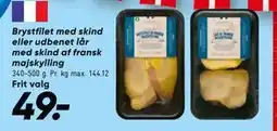 Bilka Brystfilet med skind eller udbenet lår med skind af fransk majskylling tilbud
