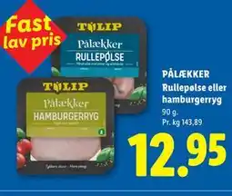 Lidl PÅLÆKKER Rullepølse eller hamburgerryg tilbud