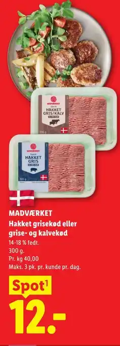 MADVÆRKET Hakket grisekød eller grise- og kalvekød