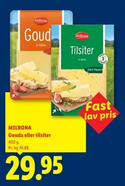 Lidl MILBONA Gouda eller tilsiter tilbud