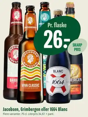 Min Købmand Jacobsen, Grimbergen eller 1664 Blanc tilbud