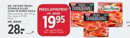 MENY DR. OETKER TRADIZIONALE ELLER CASA DI MAMA PIZZA tilbud