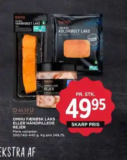 MENY OMHU FÆRØSK LAKS ELLER HÅNDPILLEDE REJER tilbud