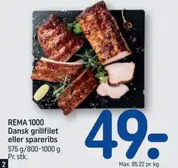 REMA 1000 REMA 1000 Dansk grillfilet eller spareribs tilbud