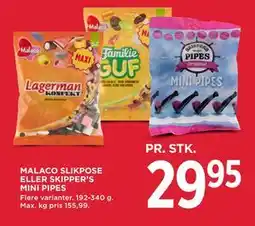 MENY MALACO SLIKPOSE ELLER SKIPPER’S MINI PIPES tilbud