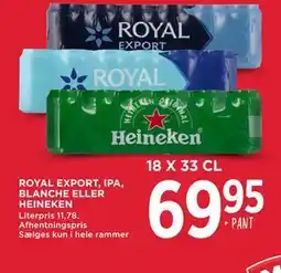 MENY ROYAL EXPORT, IPA, BLANCHE ELLER HEINEKEN tilbud