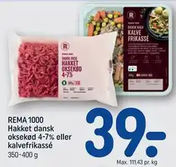 REMA 1000 REMA 1000 Hakket dansk oksekød 4-7% eller kalvefrikassé tilbud