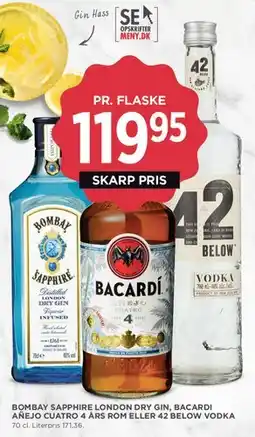 MENY Bombay Sapphire London Dry Gin, Bacardi Añejo Cuatro eller 42 Below Vodka tilbud