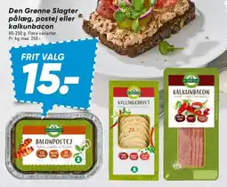 Bilka Den Grønne Slagter — pålæg / postej / kalkunbacon (Frit valg 15,-) tilbud