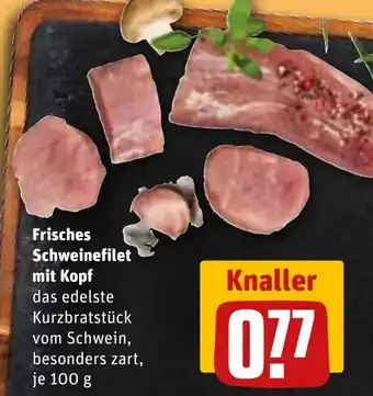 REWE DE Frisches Schweinefilet mit Kopf tilbud