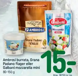 REMA 1000 Ambrosi burrata / Grana Padano flager / Galbani mozzarella mini tilbud