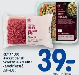 REMA 1000 REMA1000 Hakket dansk oksekød 4-7% eller kalvefrikassé tilbud