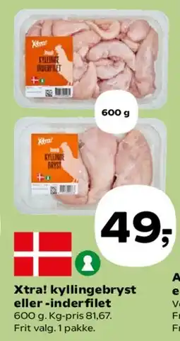 Kvickly Xtra! kyllingebryst eller -inderfilet tilbud