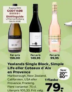 Kvickly Yealands Single Block, Simple Life eller Coteaux d'Aix en Provence tilbud